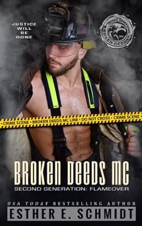 Broken Deeds MC Second Generation: Flameover