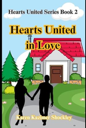 Hearts United in Love: Hearts United Series, Book 2