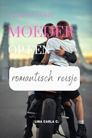 Alleenstaande moeder op een romantisch reisje: Mysterieuze en avontuurlijke ontmoeting met een knappe miljonair