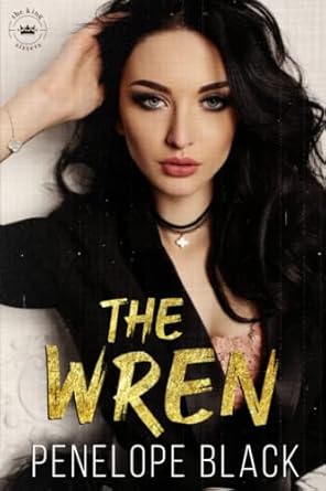 The Wren: A Dark Mafia Arranged Marriage