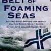 On a Belt of Foaming Seas: Sailing Solo Around the World via the Three Great Capes in the 2018 Golden Globe Race