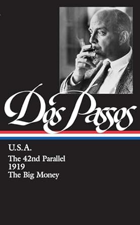 John Dos Passos: U.S.A. (LOA #85)
