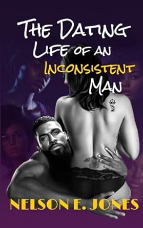 The Dating Life Of An Inconsistent Man