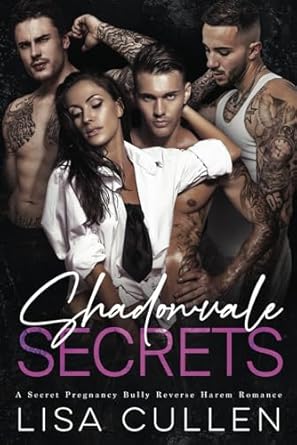 Shadowvale Secrets: A Secret Pregnancy, Bully, Reverse Harem Romance