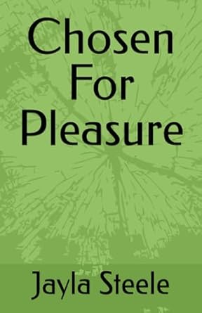 Chosen For Pleasure