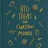 Big Ideas for Curious Minds: An Introduction to Philosophy