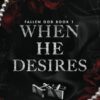 When He Desires: A Dark Mafia Romance