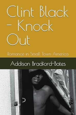 Clint Black - Knock Out: Romance in Small Town America