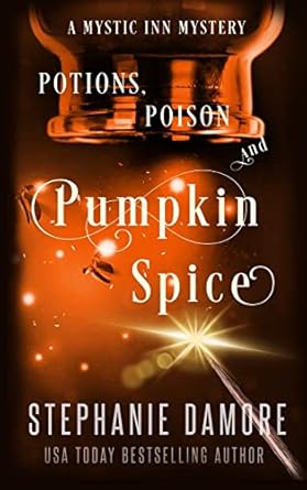 Potions, Poison, and Pumpkin Spice: A Paranormal Cozy Mystery (7)