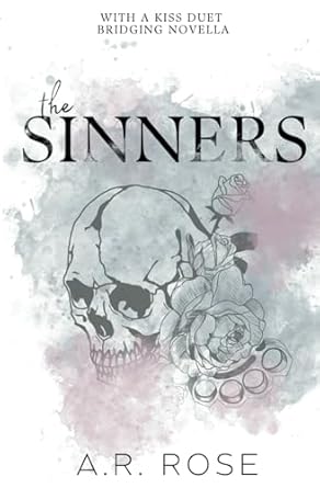 The Sinners: With a Kiss Duet Bridging Novella