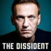 The Dissident: Alexey Navalny: Profile of a Political Prisoner