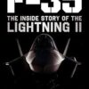 F-35: The Inside Story of the Lightning II Joint Strike Fighter