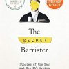 The The Secret Barrister: Stories of the Law and How It's Broken