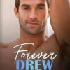 Forever Drew: A Second Chance Romance