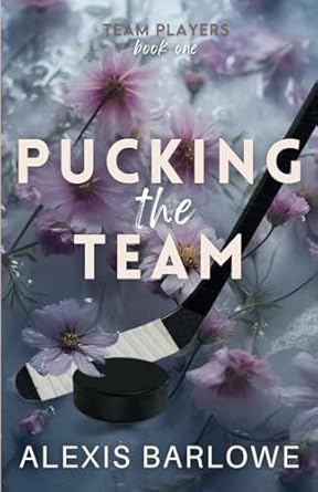 Pucking the Team: A Why Choose Hockey Romance