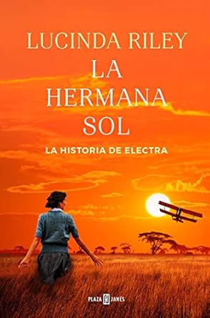 La hermana sol (Las Siete Hermanas 6): La historia de...