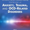 The APA Textbook of Anxiety, Trauma and OCD-Related Disorders 3/e