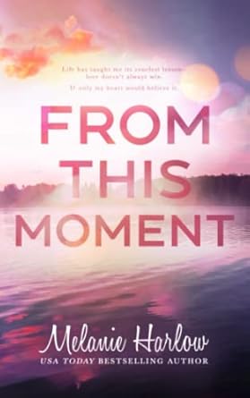 From This Moment: Special Edition Paperback