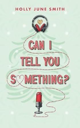 Can I Tell You Something?: A holiday novella