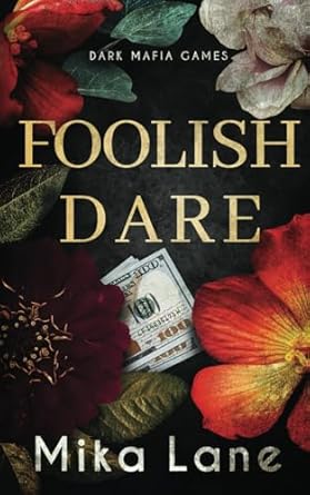 Foolish Dare: A Las Vegas Mafia Romance