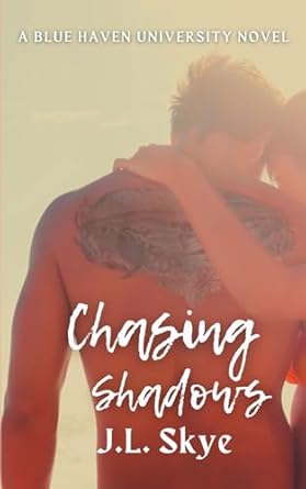 Chasing Shadows: A Blue Haven University Novel
