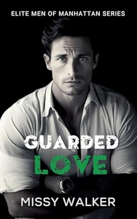 Guarded Love: Elite Men of Manhattan Series Book 5