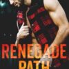 Renegade Path: A Lost Kings MC World Novel