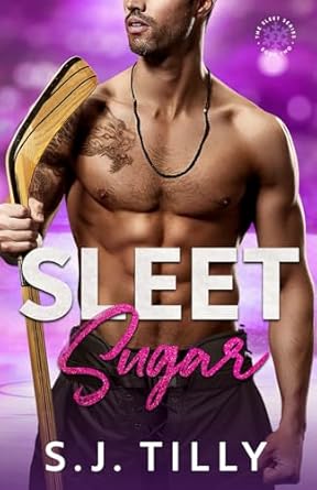 Sleet Sugar: Book Two of the Sleet Series: 2