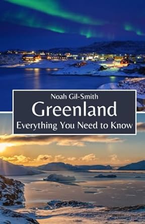 Greenland: Everything You Need to Know