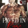 Paved in Rage: A Dark Mafia Romance