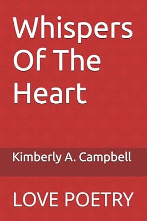 Whispers Of The Heart: LOVE POETRY