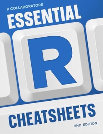 Essential R Cheatsheets: 2nd ed.