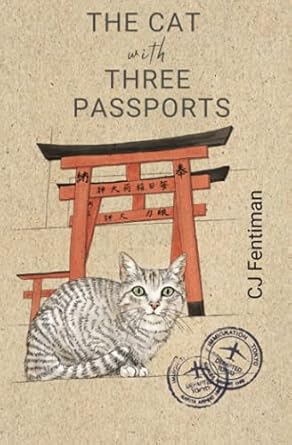 The Cat with Three Passports: What a Japanese cat taught me about an old culture and new beginnings