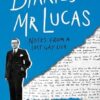 The Diaries of Mr Lucas: Notes from a Lost Gay Life