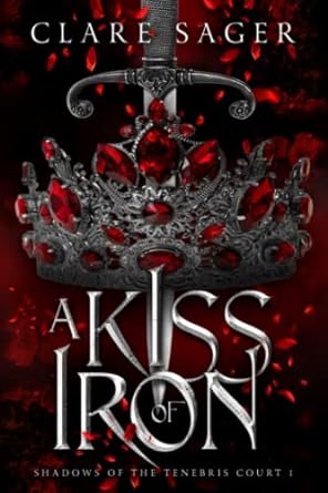 A Kiss of Iron: 1