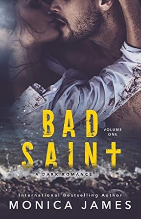 Bad Saint: All The Pretty Things Trilogy Volume 1