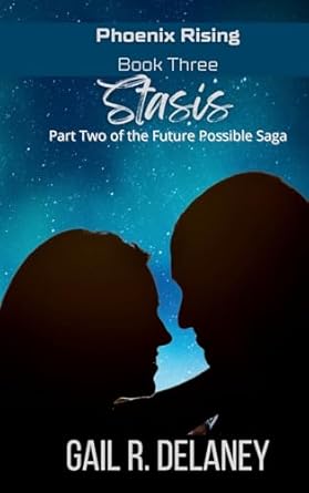 Stasis: Part Two of The Future Possible Saga (3)