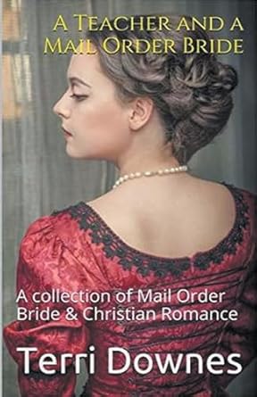 A Teacher and a Mail Order Bride