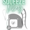 Squeeze Play: A Friends to Lovers Sports Romance