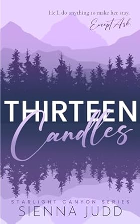 Thirteen Candles: Small Town, Single Dad, Enemies to Lovers Romance: 1