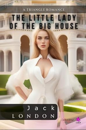 The Little Lady of the Big House