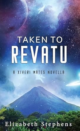 Taken to Revatu: An Alien Monster Romance (Xiveri Mates...