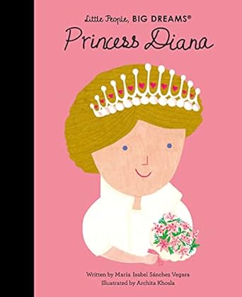 Princess Diana (Little People, Big Dream: 98