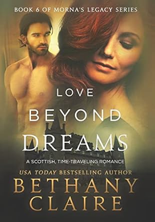 Love Beyond Dreams: A Scottish, Time Travel Romance (6)