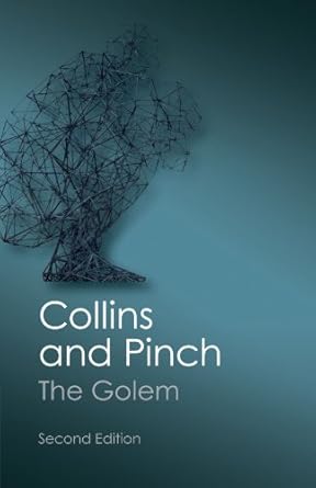 The Golem, Second Edition: What You Should Know About Science