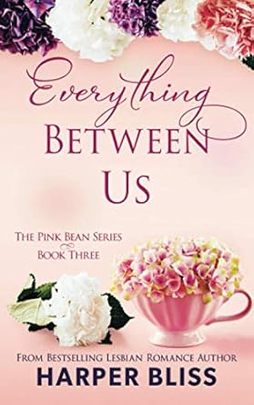 Everything Between Us: Volume 3