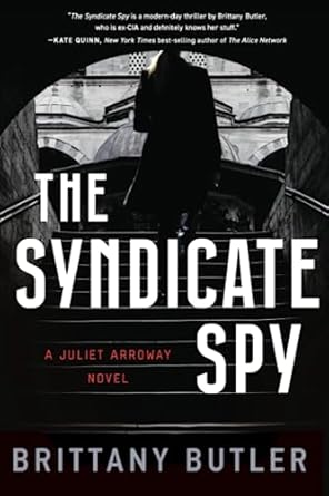 The Syndicate Spy: A Juliet Arroway Novel