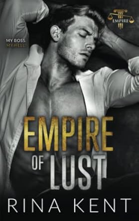 Empire of Lust: An Enemies with Benefits Romance: 4