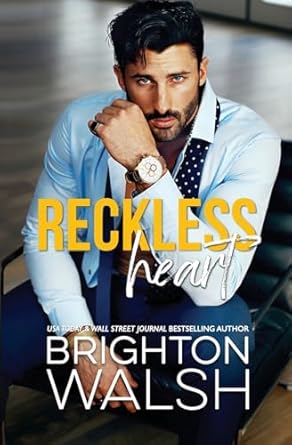 Reckless Heart: A Best Friend's Brother Small Town Romance: 4