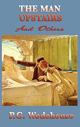 The Man Upstairs and Others